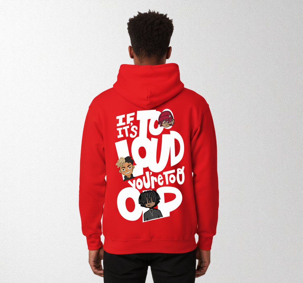 Too loud Hoodie