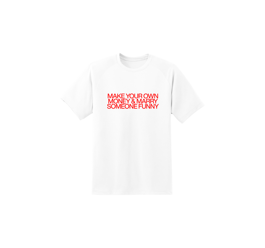 Make Your Own Money Round Neck t-shirt