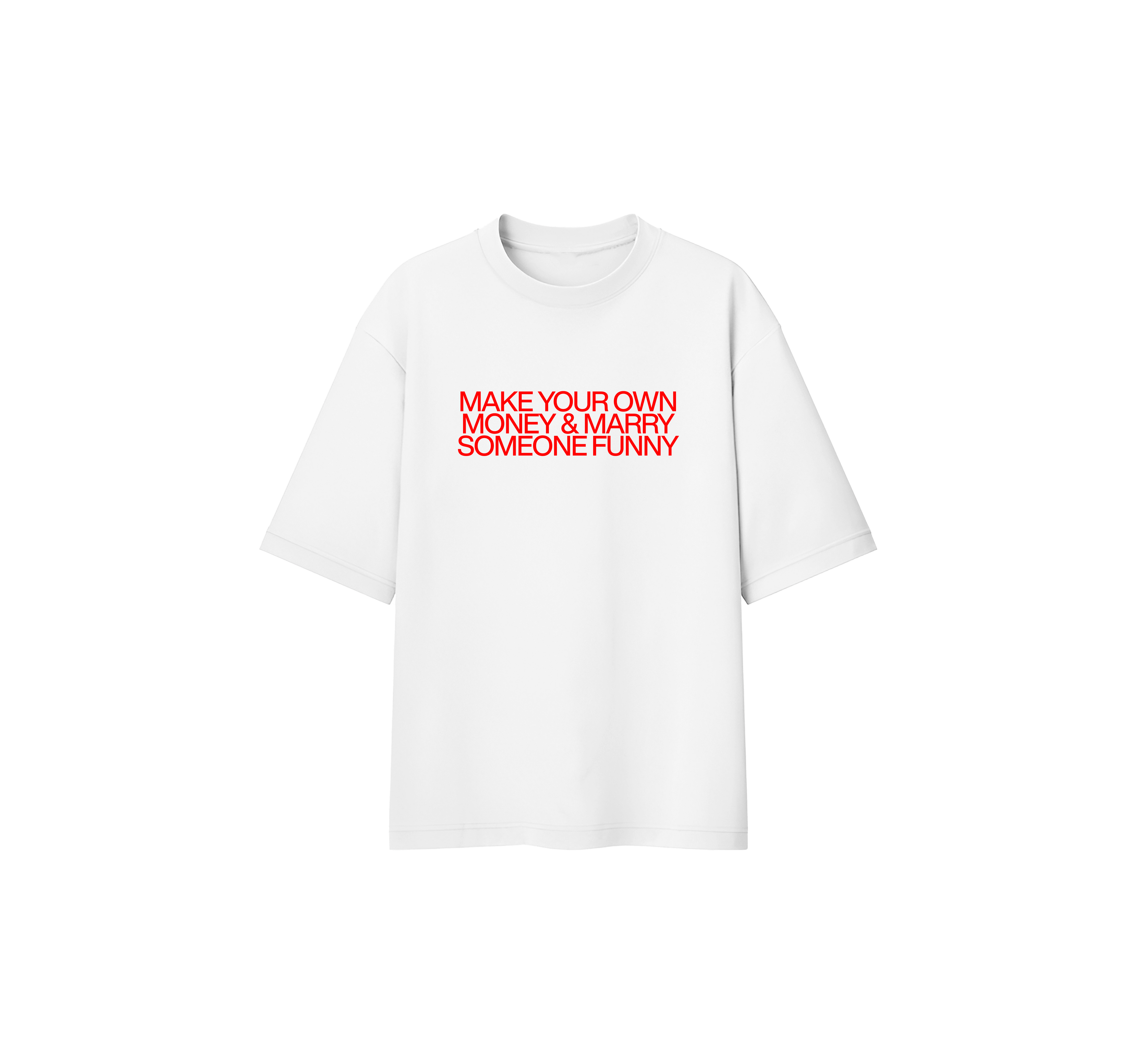 Make Your Own Money Oversize Tee
