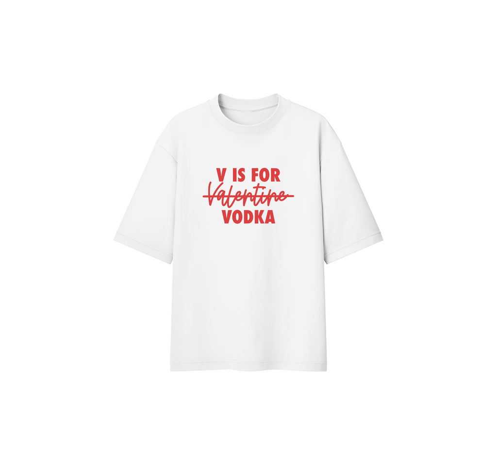 v For Vodka Oversize Tee