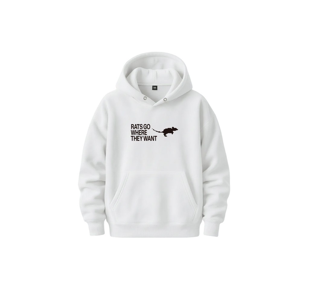 Rats Go Where They Want Hoodie