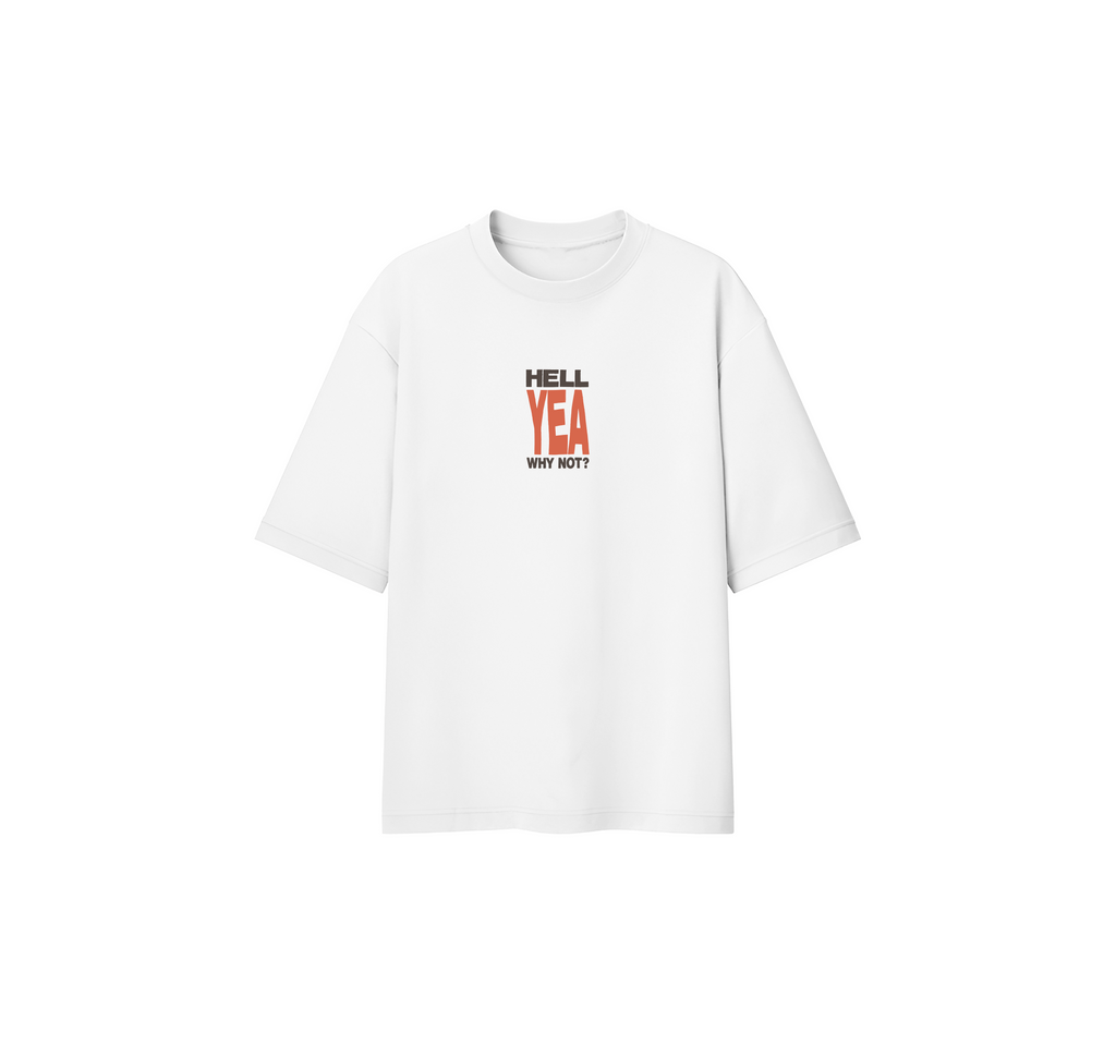 Hell Yeah Oversize Tee